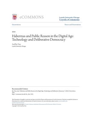 Habermas and Public Reason in the Digital Age: Technology and Deliberative Democracy Asaf Bar-Tura Loyola University Chicago