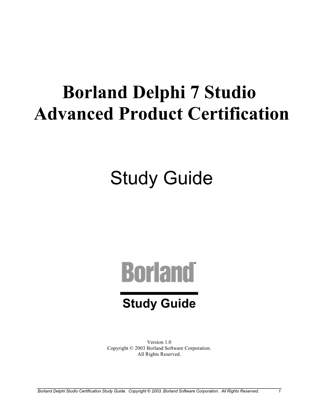 Borland Delphi 7 Studio Advanced Product Certification Study Guide