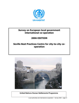 Survey on European Local Government International Co-Operation 2006 EDITION Seville Best Practices Centre for City-To-City Co