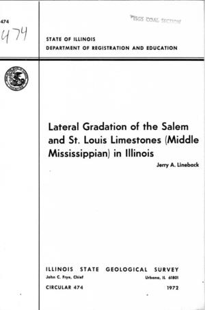 Lateral Gradation of the Salem and St. Louis Limestones (Middle Mississippian) in Illinois Jerry A