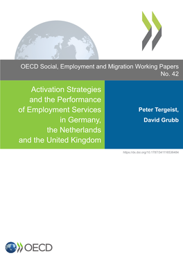 Activation Strategies and the Performance of Employment Services Peter Tergeist, in Germany, David Grubb the Netherlands and the United Kingdom