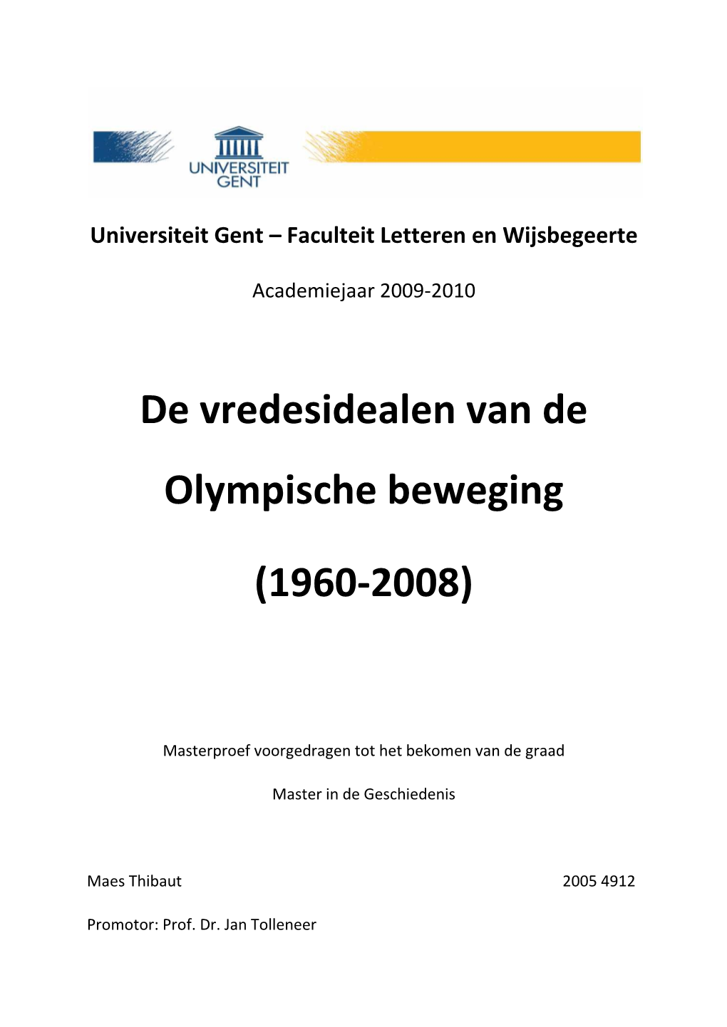 De Vredesidealen Van De Olympische Beweging (1960-2008)