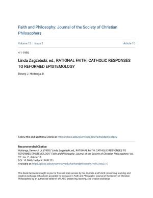 Linda Zagzebski, Ed., RATIONAL FAITH: CATHOLIC RESPONSES to REFORMED EPISTEMOLOGY