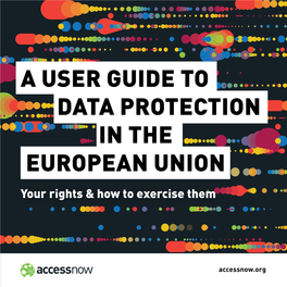 A User Guide to Data Protection in the European Union