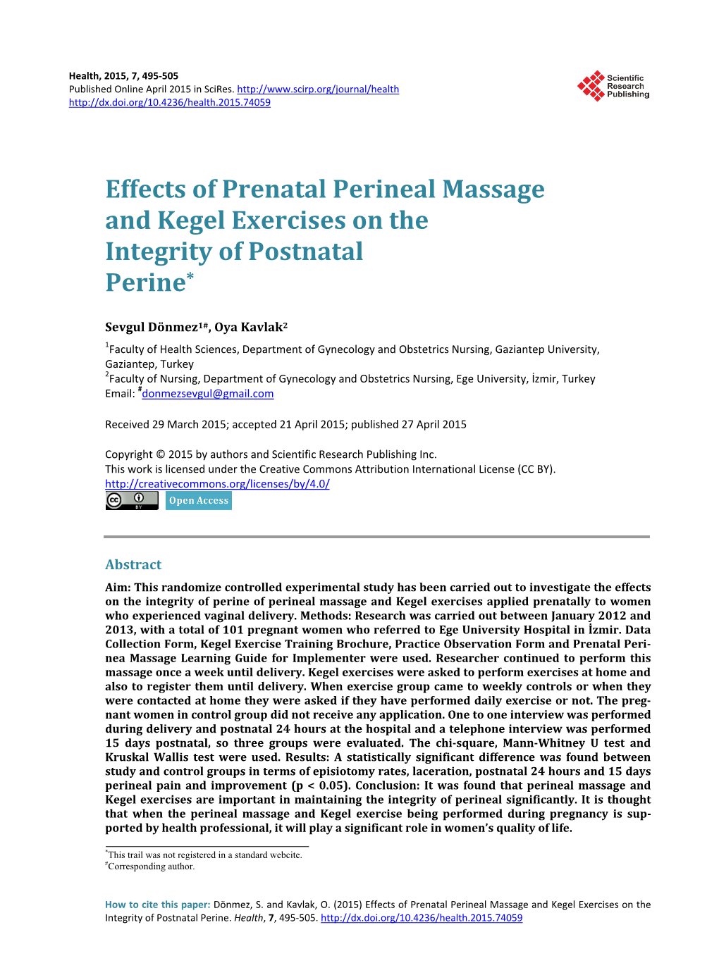 Effects of Prenatal Perineal Massage and Kegel Exercises on the Integrity of Postnatal Perine*