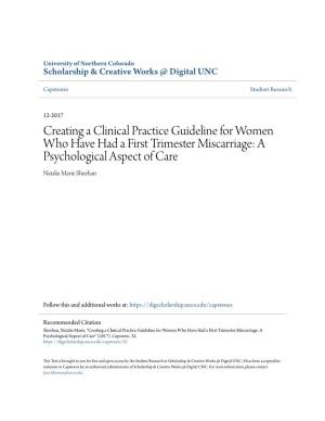 Creating a Clinical Practice Guideline for Women Who Have Had a First Trimester Miscarriage: a Psychological Aspect of Care Natalie Marie Sheehan
