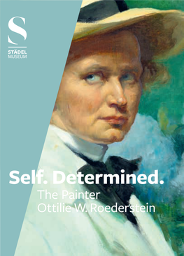 Self. Determined. the Painter Ottilie W