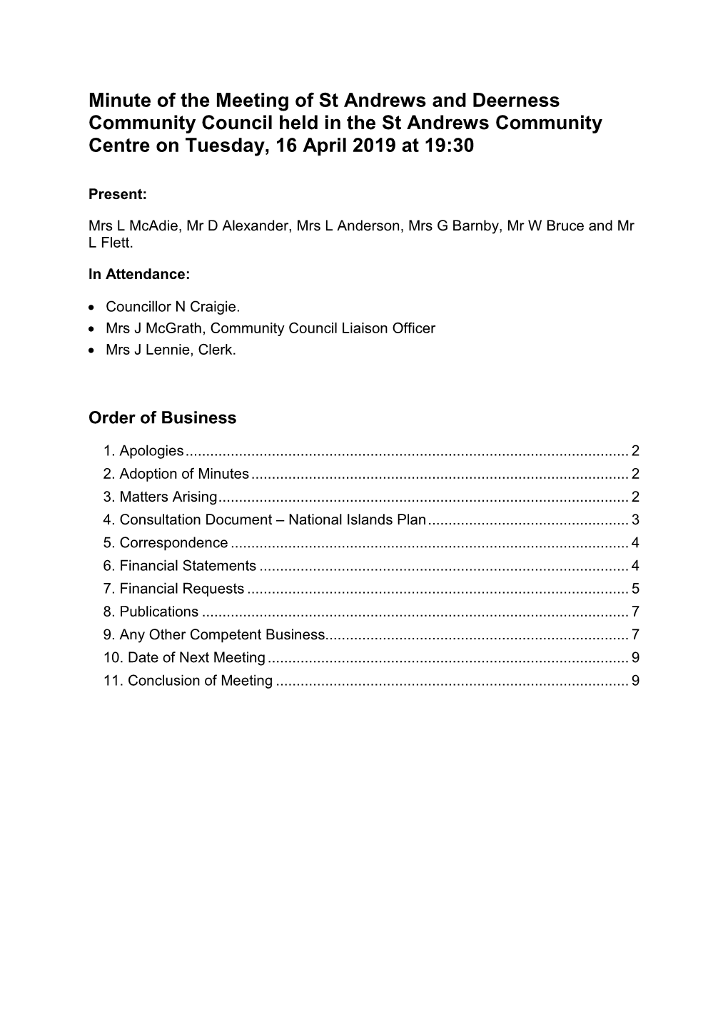 Minute of the Meeting of St Andrews and Deerness Community Council Held in the St Andrews Community Centre on Tuesday, 16 April 2019 at 19:30