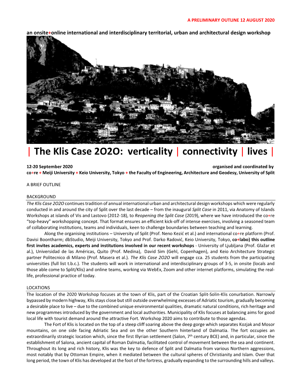 | the Klis Case 2O2O: Verticality | Connectivity | Lives |