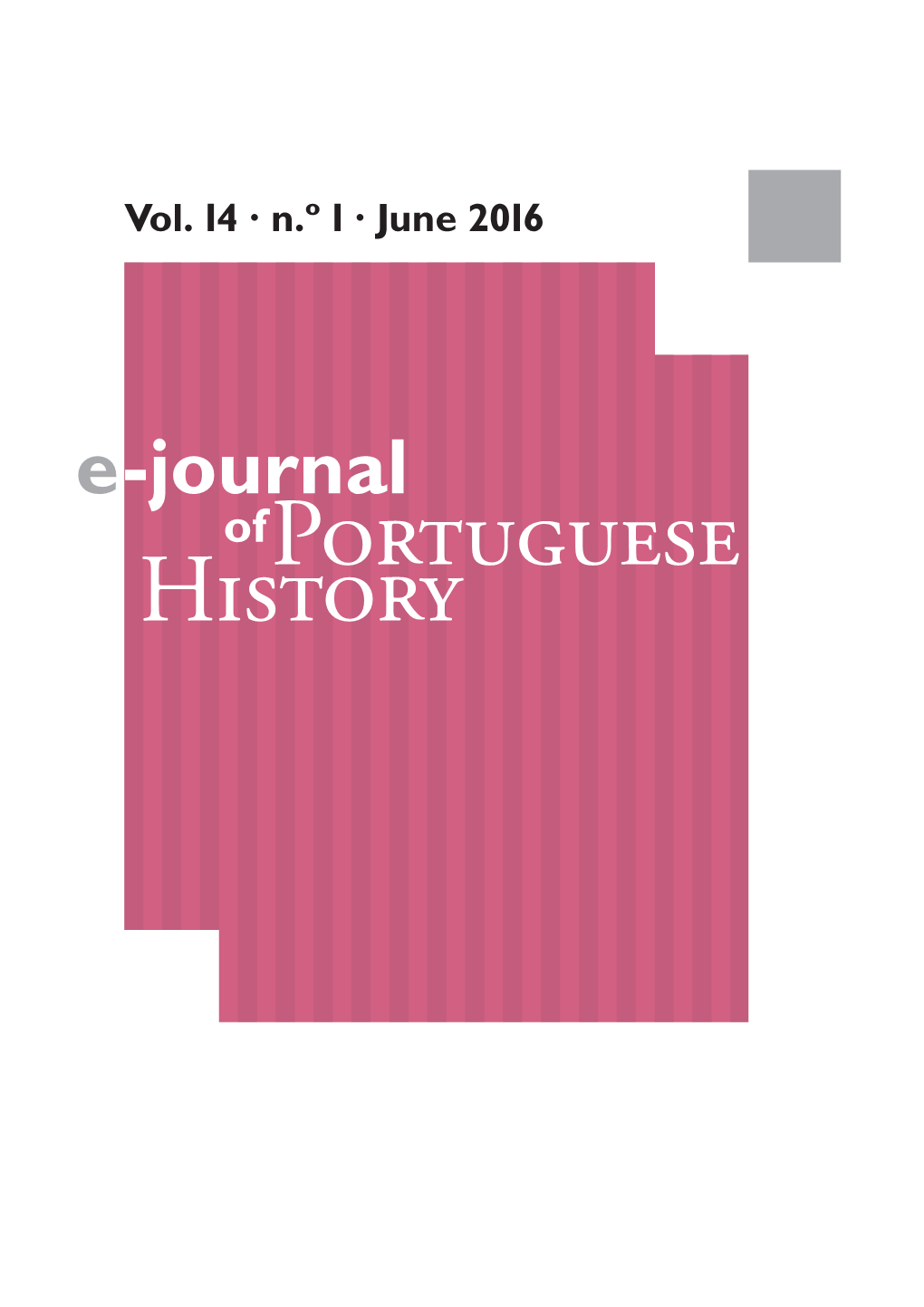 Ofportuguese History Table of Contents Volume 14, Number 1, June 2016