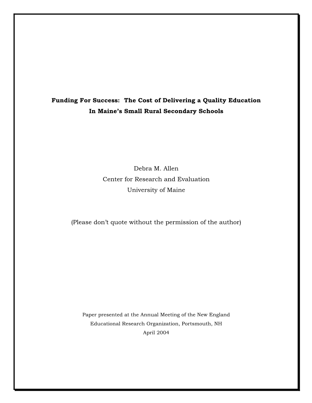 The Cost of Delivering a Quality Education in Maine's Small Rural