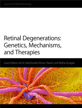 Retinal Degenerations: Genetics, Mechanisms, and Therapies