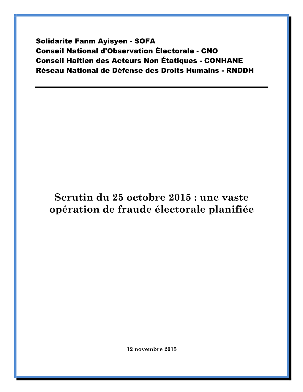 Scrutin Du 25 Octobre 2015 : Une Vaste Opération De Fraude Électorale Planifiée