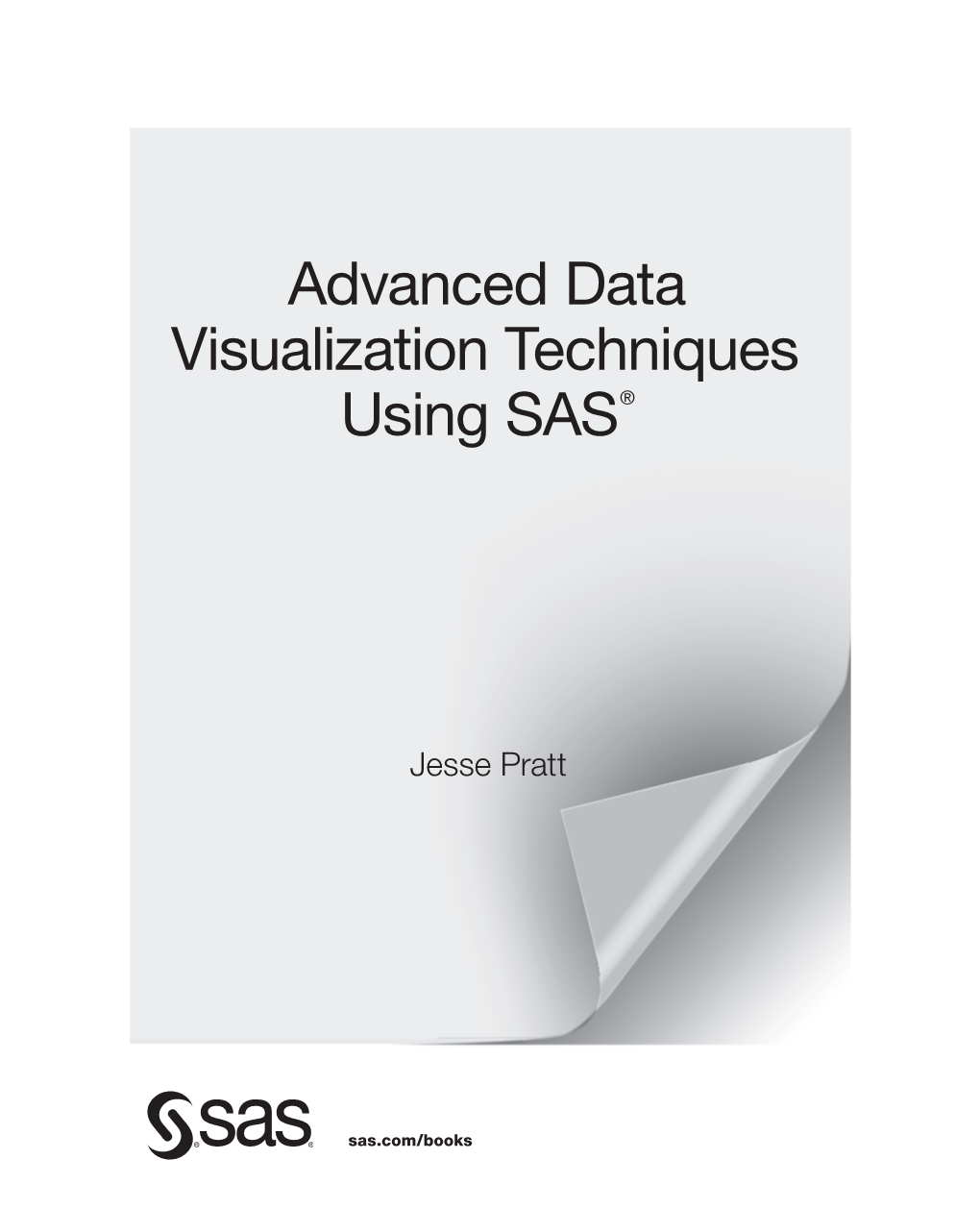 Advanced Data Visualization Techniques Using SAS®