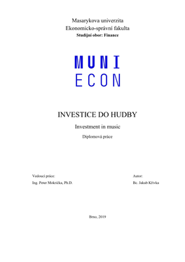 INVESTICE DO HUDBY Investment in Music