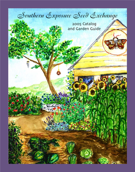 Southern Exposure Seed Exchange 2005 Catalog and Garden Guide