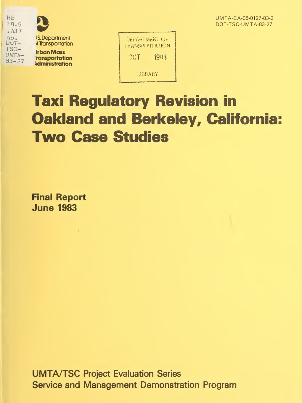 Taxi Regulatory Revision in Oakland and Berkeley, California : Two Case