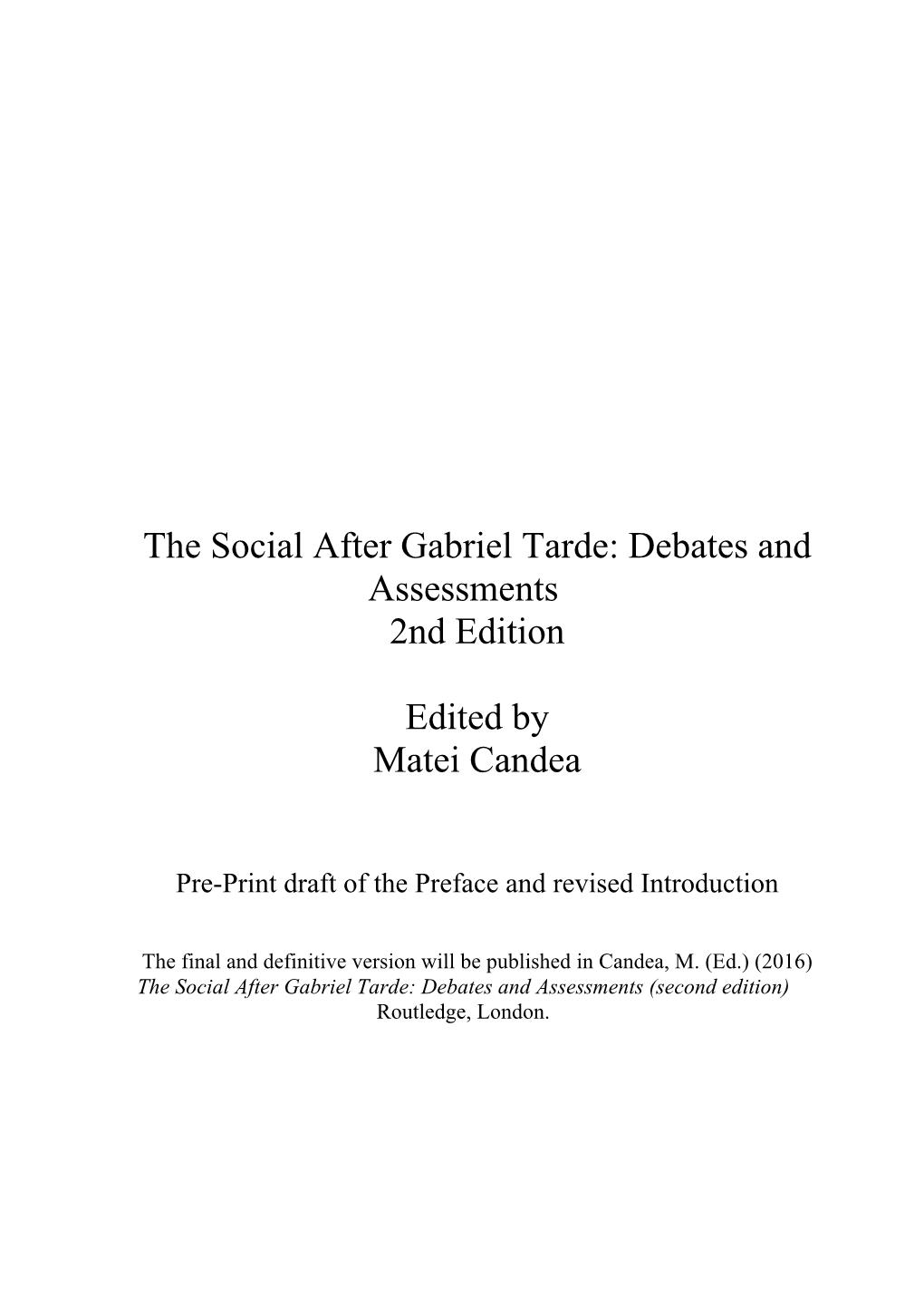 The Social After Gabriel Tarde: Debates and Assessments 2Nd Edition