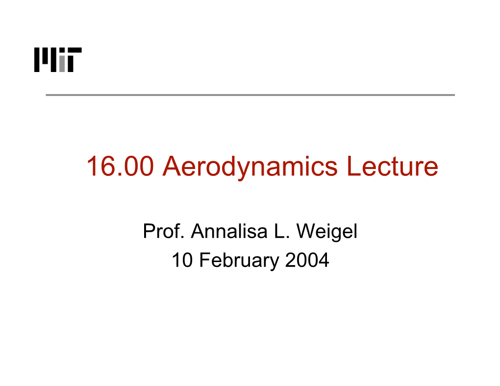 16.00 Aerodynamics Lecture