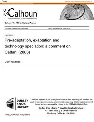 Pre-Adaptation, Exaptation and Technology Speciation: a Comment on Cattani (2006)