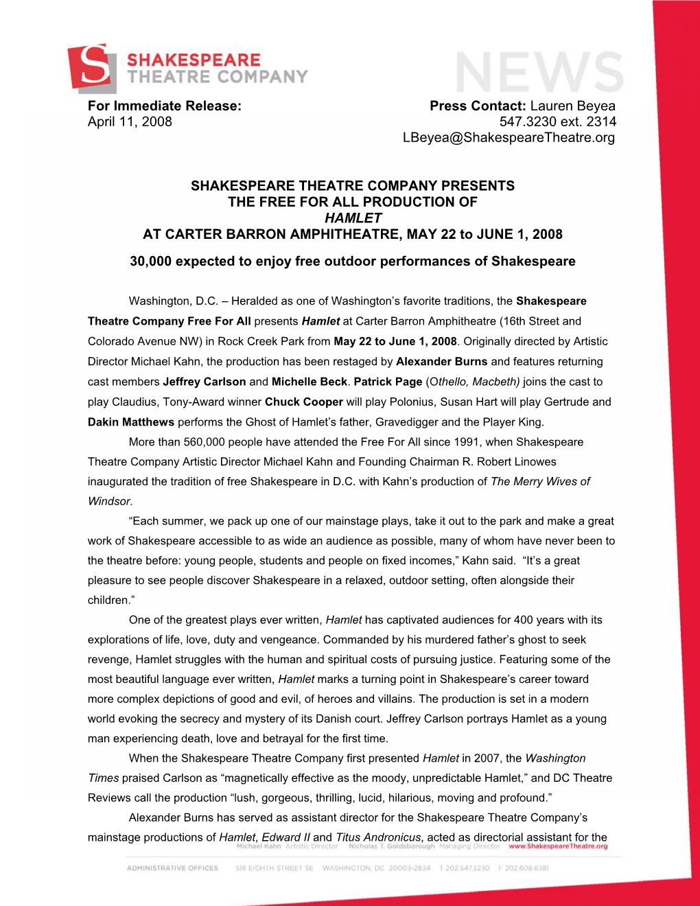 For Immediate Release: Press Contact: Lauren Beyea April 11, 2008 547.3230 Ext