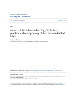 Aspects of the Behavioral Ecology, Life History, Genetics, and Morophology