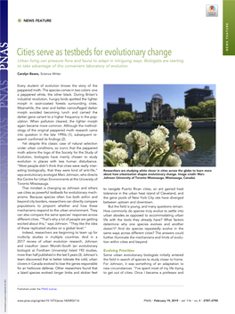 Cities Serve As Testbeds for Evolutionary Change NEWS FEATURE Urban Living Can Pressure Flora and Fauna to Adapt in Intriguing Ways