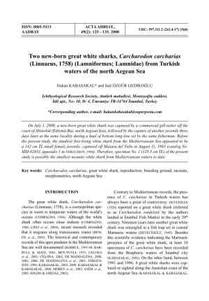 Two New-Born Great White Sharks, Carcharodon Carcharias (Linnaeus, 1758) (Lamniformes; Lamnidae) from Turkish Waters of the North Aegean Sea