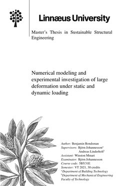 Numerical Modeling and Experimental Investigation of Large Deformation Under Static and Dynamic Loading