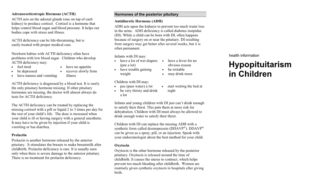 What Is Hypopituitarism? Hormones of the Anterior Pituitary Clue That the Doctor Might Need to Check the Baby’S Pituitary Function