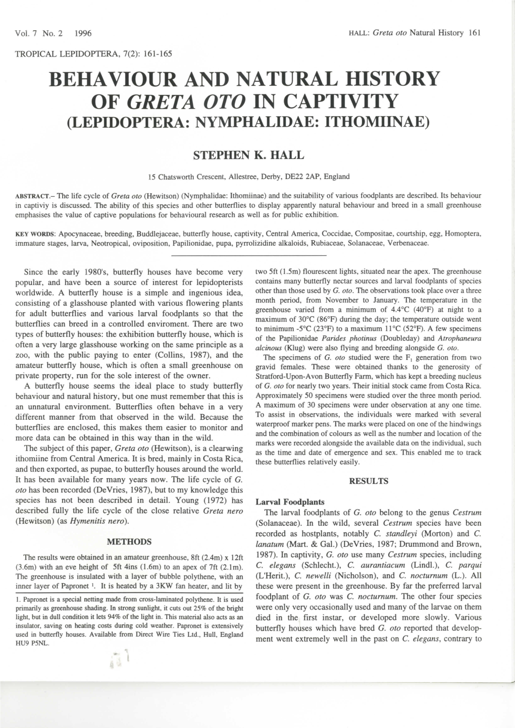 Behaviour and Natural History of Greta Oto in Captivity (Lepidoptera: Nymphalidae: Ithomiinae)