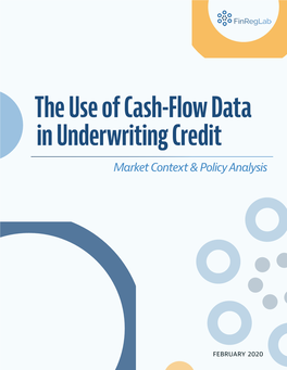 The Use of Cash-Flow Data in Underwriting Credit Market Context & Policy Analysis