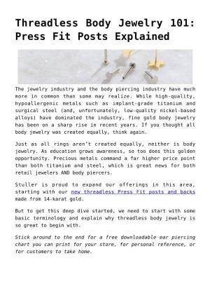 Threadless Body Jewelry 101: Press Fit Posts Explained