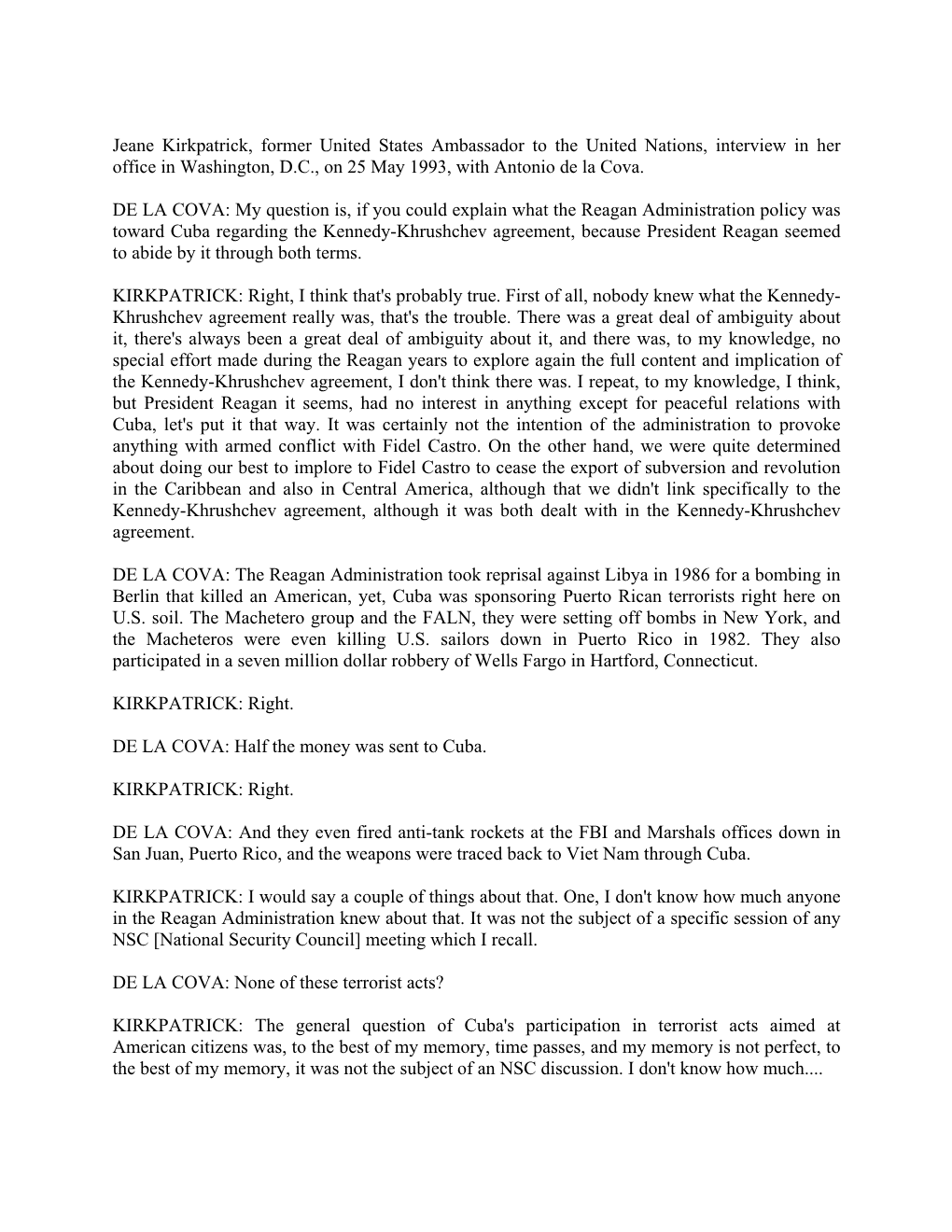 Jeane Kirkpatrick, Former United States Ambassador to the United Nations, Interview in Her Office in Washington, D.C., on 25 May 1993, with Antonio De La Cova