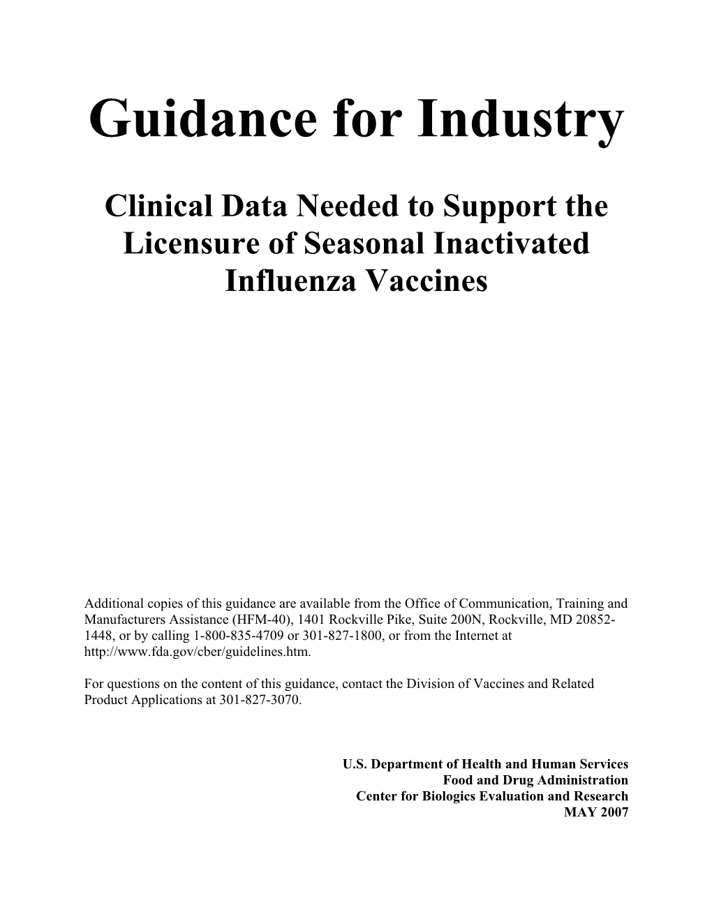 Clinical Data Needed to Support the Licensure of Seasonal Inactivated Influenza Vaccines