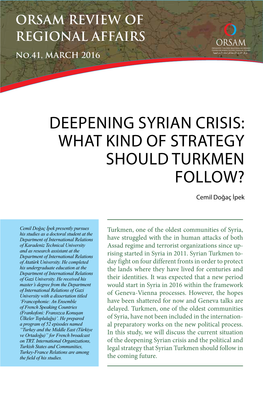 Deepening Syrian Crisis: What Kind of Strategy Should Turkmen Follow?