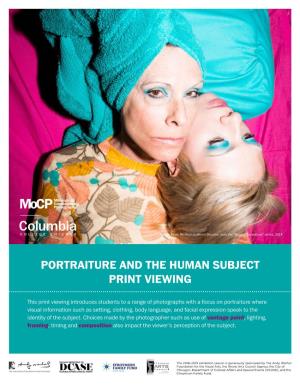 Portraiture and the Human Subject Print Viewing