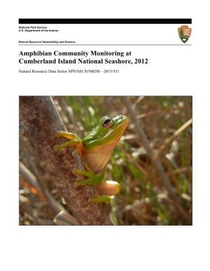 Amphibian Community Monitoring at Cumberland Island National Seashore, 2012