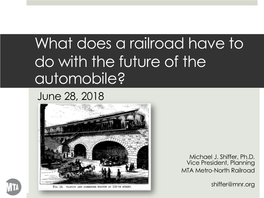 What Does a Railroad Have to Do with the Future of the Automobile? June 28, 2018