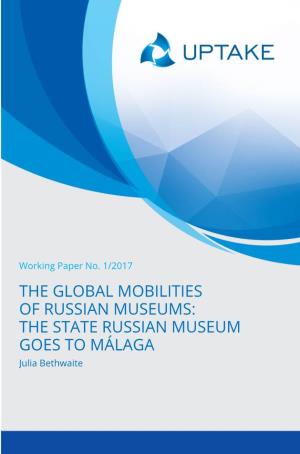 THE STATE RUSSIAN MUSEUM GOES to MÁLAGA Julia Bethwaite