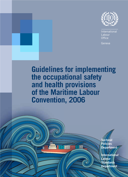 Guidelines for Implementing the Occupational Safety and Health Provisions of the Maritime Labour Convention, 2006