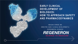 Early Clinical Development of Biologics: How to Approach Safety and Pharmacodynamics