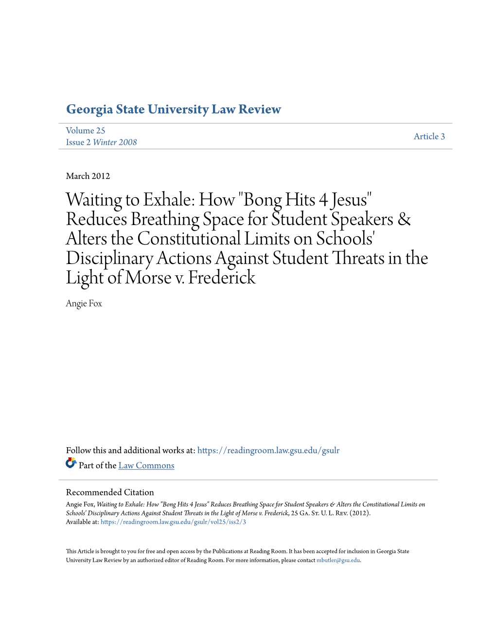 Waiting to Exhale: How "Bong Hits 4 Jesus" Reduces Breathing Space for Student Speakers & Alters the Constitution