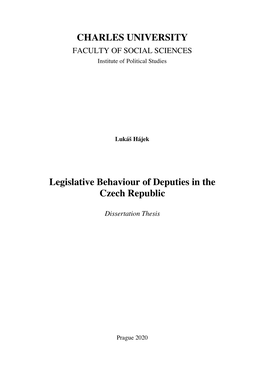 CHARLES UNIVERSITY Legislative Behaviour of Deputies in The