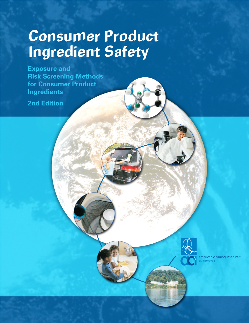 Consumer Product Ingredient Safety: Exposure and Risk Screening