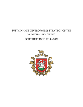 Sustainable Development Strategy of the Municipality of Irig for the Period 2014 – 2020