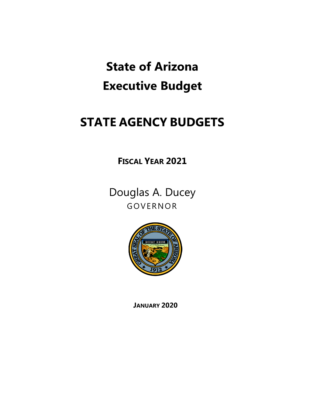 State of Arizona Executive Budget STATE AGENCY BUDGETS