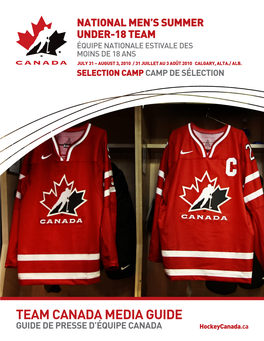 TEAM CANADA MEDIA GUIDE GUIDE DE PRESSE D’ÉQUIPE CANADA Hockeycanada.Ca ROSTER ALIGNEMENT