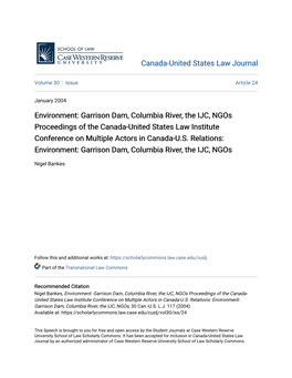 Environment: Garrison Dam, Columbia River, the IJC, Ngos Proceedings of the Canada-United States Law Institute Conference on Multiple Actors in Canada-U.S