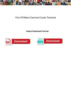 Port of Miami Carnival Cruise Terminal
